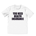 You Need Health Insurance